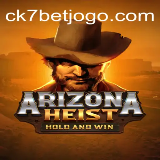 Descubra o Universo de ArizonaHeist - A Emoção do Novo Jogo da CK7.bet